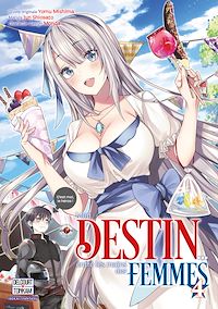 Téléchargez le livre :  Mon destin... entre les mains des femmes T04