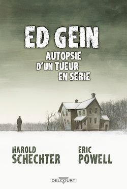 Télécharger le livre :  Ed Gein Autopsie d'un tueur en série