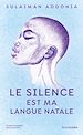 Télécharger le livre :  Le Silence est ma langue natale
