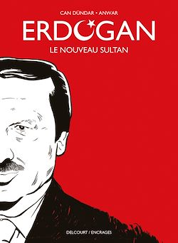 Télécharger le livre :  Erdogan - Le nouveau sultan