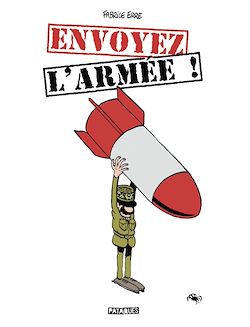 Télécharger le livre :  Envoyez l'armée !
