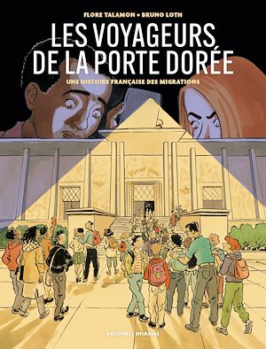 Download the eBook: Les Voyageurs de la Porte Dorée - Une histoire française des migrations