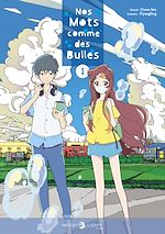 Télécharger le livre :  Nos mots comme des bulles T01