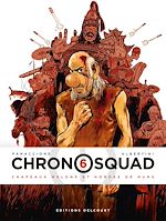 Télécharger le livre :  Chronosquad T06 - Chapeaux melons et hordes de Huns