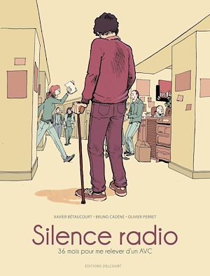 Téléchargez le livre :  Silence radio - 36 mois pour me relever d'un AVC