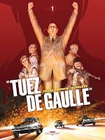 Télécharger le livre :  Tuez de Gaulle !" T01"