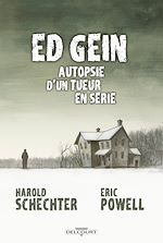 Télécharger le livre :  Ed Gein Autopsie d'un tueur en série