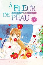 Télécharger le livre :  À fleur de peau T06