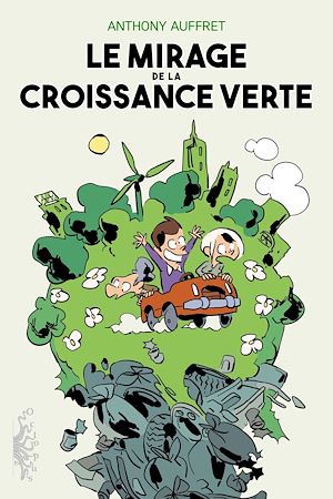 Téléchargez le livre :  Le Mirage de la croissance verte
