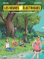 Télécharger le livre :  Les Veuves électriques T02 - La Fontaine-aux-Sources