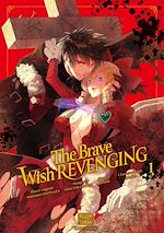 Télécharger le livre :  The Brave wish revenging T01