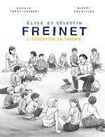 Télécharger le livre :  Freinet, l'éducation en liberté