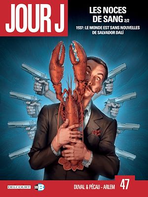 Téléchargez le livre :  Jour J T47 - Les Noces de Sang 2/2