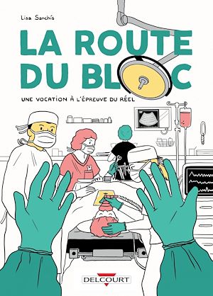 Téléchargez le livre :  La Route du bloc - Une vocation à l'épreuve du réel