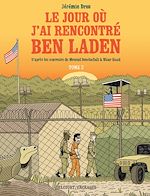 Télécharger le livre :  Le Jour où j'ai rencontré Ben Laden T02 - Détenus 161 et 325 à Guantanamo