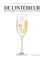 Télécharger le livre :  De l'intérieur - Deux femmes, un quinquennat, un bébé