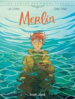 Télécharger le livre :  Les Contes des coeurs perdus - Merlin