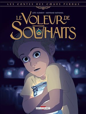Téléchargez le livre :  Les Contes des coeurs perdus - Le Voleur de souhaits