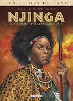 Télécharger le livre :  Les Reines de sang - Njinga, la lionne du Matamba T02