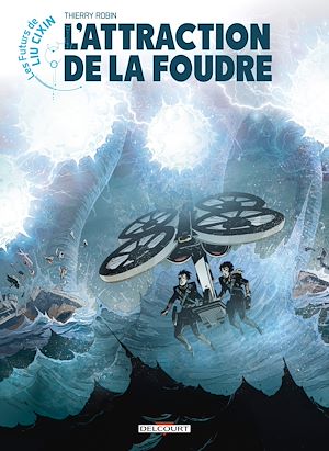 Téléchargez le livre :  Les Futurs de Liu Cixin - L'Attraction de la foudre
