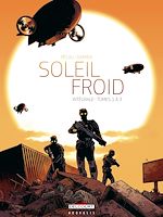 Télécharger le livre :  Soleil Froid - Intégrale