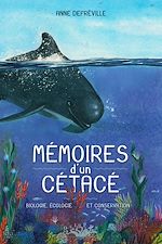 Télécharger le livre :  Mémoires d'un cétacé - Biologie, écologie et conservation