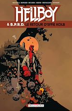 Télécharger le livre :  Hellboy et BPRD T07 - Le Retour d'Effie Kolb