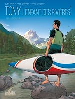 Télécharger le livre :  Tony T02 - Seconde partie - L'enfant des rivières
