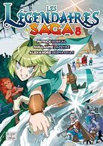 Télécharger le livre :  Les Légendaires - Saga T08