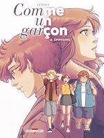 Télécharger le livre :  Comme un garçon T06 - Épiphanie