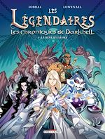 Télécharger le livre :  Les Légendaires - Les Chroniques de Darkhell T04 - Le rêve d'Ultima