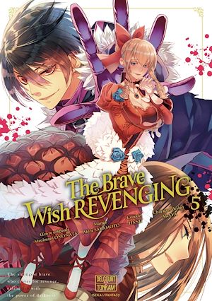 Téléchargez le livre :  The Brave wish revenging T05