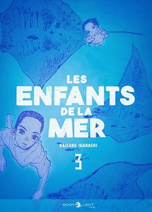Téléchargez le livre :  Les Enfants de la mer T03