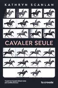 Téléchargez le livre :  Cavaler seule
