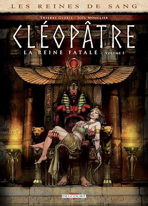 Téléchargez le livre :  Les Reines de sang - Cléopâtre, la Reine fatale T05