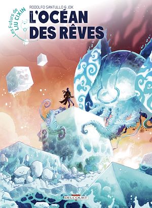 Téléchargez le livre :  Les Futurs de Liu Cixin - L'Océan des rêves