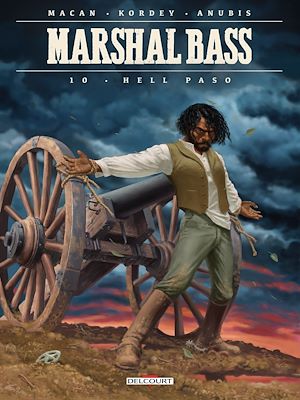 Téléchargez le livre :  Marshal Bass T10 - Hell Paso
