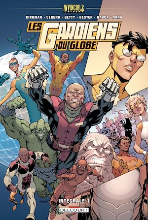 Téléchargez le livre :  Invincible Univers - Les Gardiens Du Globe T01