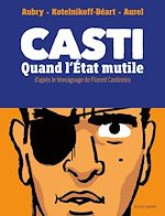 Télécharger le livre :  Casti - Quand l'État mutile