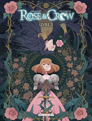 Téléchargez le livre :  Rose and Crow T03