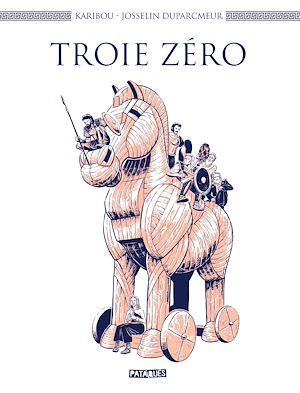 Téléchargez le livre :  Troie zéro