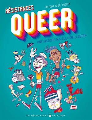 Téléchargez le livre :  Résistances Queer - Une histoire des cultures LGBTQI+