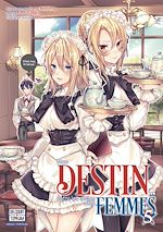 Télécharger le livre :  Mon destin... entre les mains des femmes T05