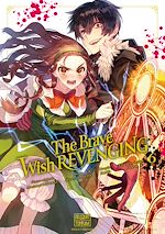 Télécharger le livre :  The Brave wish revenging T06