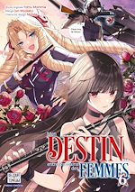 Télécharger le livre :  Mon destin... entre les mains des femmes T06