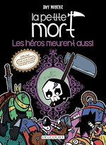 Télécharger le livre :  La Petite Mort - Les héros meurent aussi