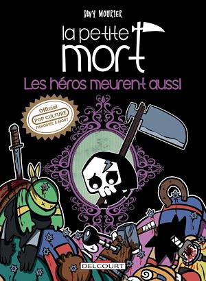 Téléchargez le livre :  La Petite Mort - Les héros meurent aussi