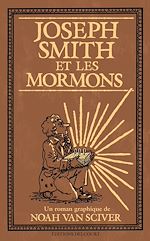 Télécharger le livre :  Joseph Smith et les Mormons