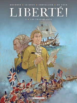 Téléchargez le livre :  Liberté ! T02 - Les Trafiquants