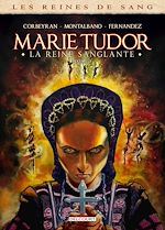 Télécharger le livre :  Les Reines de Sang - Marie Tudor T03